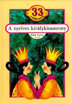 Elek Lvia rajzaival - A nyelves kirlykisasszony