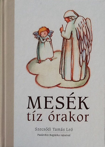 Szecsődi Tamás Leó - Mesék tíz órakor