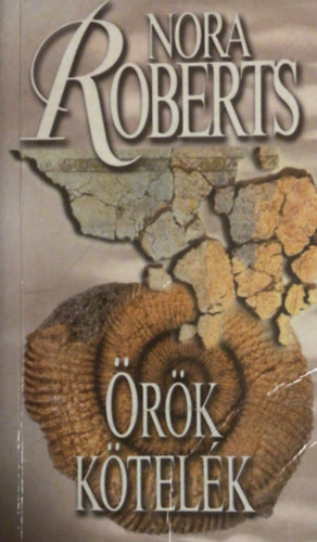 Nora Roberts - Örök kötelék