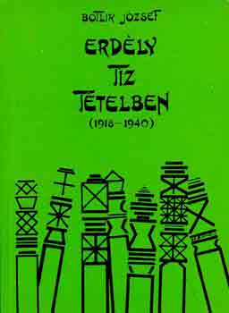 Botlik József - Erdély tíz tételben (1918-1940)