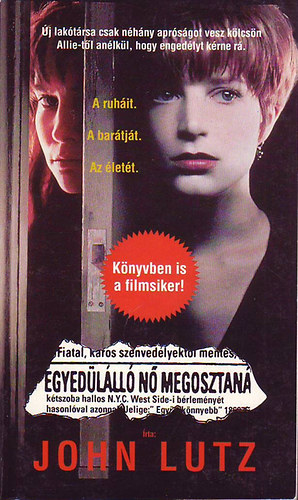 John Lutz - Egyed�l�ll� n� megosztan�