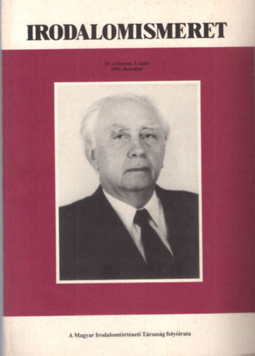 Kov�cs S�ndor Iv�n  (szerk.) - Irodalomismeret IV. �vf. 3. sz�m 1993. december ( A Magyar Irodalomt�rt�neti T�rsas�g foly�irata