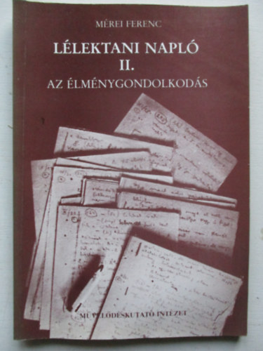 Mrei Ferenc - Llektani napl II. -Az lmny gondolkods