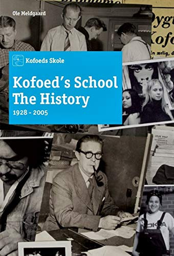 Ole Meldgaard - Kofoed's School the History