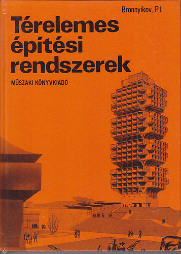P.I. Bronnyikov - Térelemes építészeti rendszerek