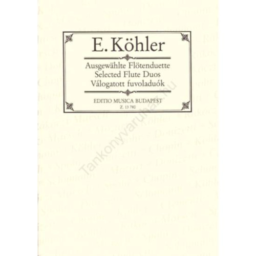 T�s�r D�niel - K�HLER, ERNESTO: V�LOGATOTT FUVOLADU�K