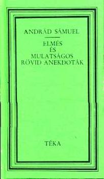 Andr�d S�muel - Elm�s �s mulats�gos r�vid anekdot�k (t�ka)