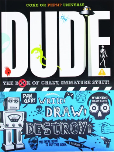 Cheryl Gill Mickey Gill - Dude - The Book of Crazy, Immature Stuff!