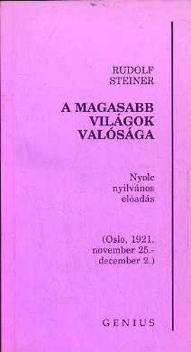 Rudolf Steiner - A magasabb vilgok valsga