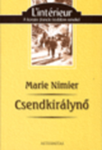 Marie Nimier - Csendkirlyn