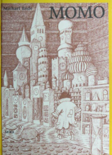 Michael Ende - Momo - Avagy furcsa t�rt�net az id�tolvajokr�l s a gyermekr�l, aki visszahozta az embereknek az ellopott id�t