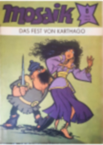 Manfred Rucht  (szerk.) - Mosaik- das Fest von Karthago - 1982/8.