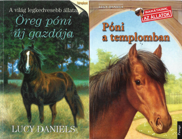 Lucy Daniels - 2 db k�nyv, �reg p�ni �j gazd�ja, P�ni a templomban