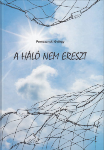 Pomezanski Gyrgy - A hl nem ereszt