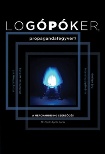 Dr. Fzr gota Lucia - Logpker, propagandafegyver?