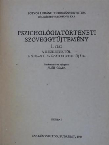 Pléh Csaba - Pszichológiatörténeti szöveggyűjtemény I-III.