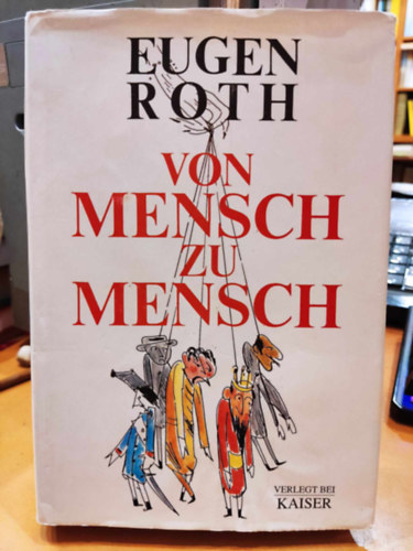 Alfred Zacharias  Eugen Roth (illus.) - Von Mensch zu Mensch