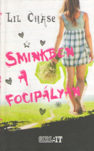 Lil Chase - Sminkben a focipályán