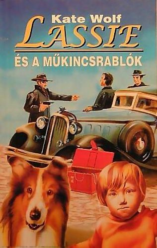 Kate Wolf - Lassie �s a m�kincsrabl�k