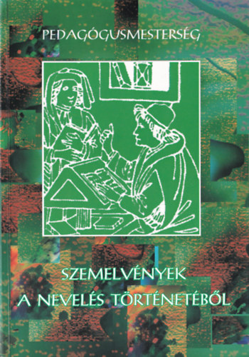 Horvth Lszl Dr. Porni Imre - Szemelvnyek a nevels trtnetbl