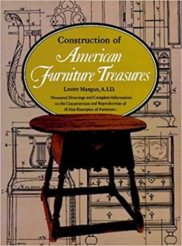 Margon Lester - Construction of American Furniture Treasures - Amerikai btorkincsek ptse angol nyelven