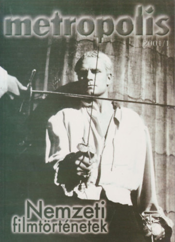 Metropolis 2001/1: Nemzeti filmtörténetek