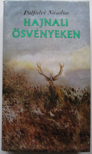 P�lfalvi N�ndor - Hajnali �sv�nyeken