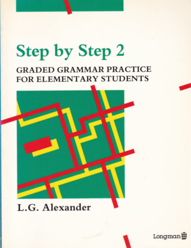 L.G. Alexander - Step by Step 2 - Graded Grammar Practice for Elementary Students