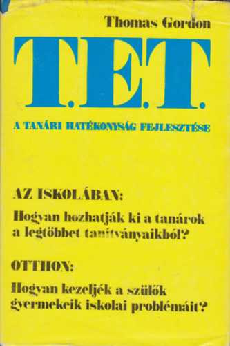 Thomas Gordon - T.E.T.: A tanri hatkonysg fejlesztse