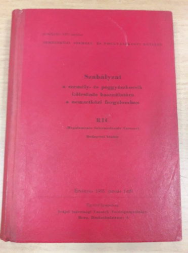 Szab�lyzat a szem�ly- �s poggy�szkocsik k�lcs�n�s haszn�lat�ra a nemzetk�zi forgalomban