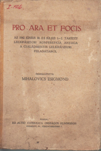 Mihalovics Zsigmond  (szerk.) - Pro ara et focis