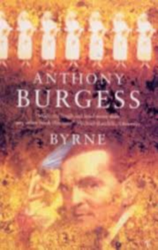 Anthony Burgess - Byrne