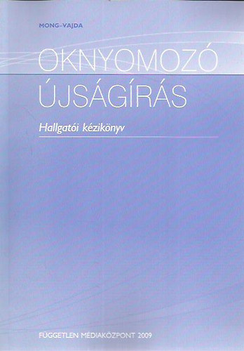 Vajda va Mong Attila - Oknyomoz jsgrs - Hallgati kziknyv