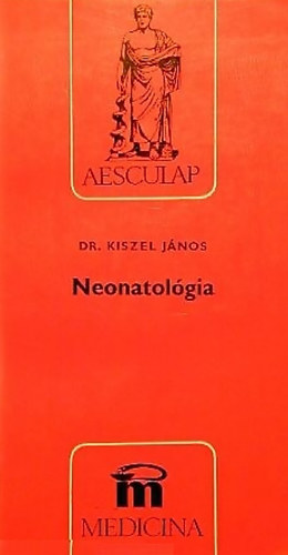 dr. Kiszel J�nos - Neonatol�gia