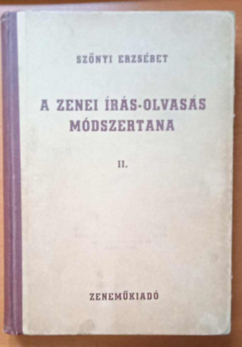 Szőnyi Erzsébet - A zenei írás-olvasás módszertana II.