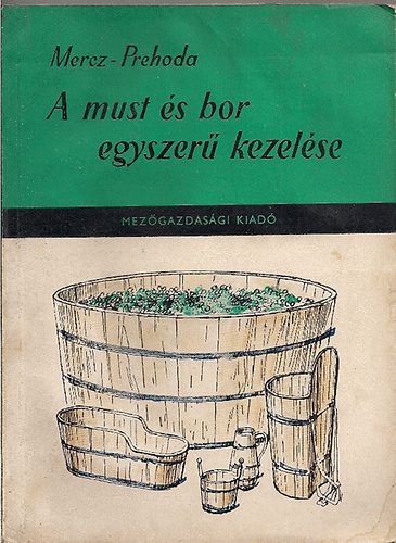 Mercz- Prehoda - A must s bor egyszer kezelse