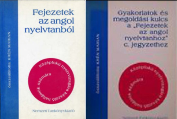 Krn Marian - Fejezetek az angol nyelvtanbl + Gyakorlatok s megoldsi kulcs a "Fejezetek az angol nyelvtanhoz" c. jegyzethez 2 m (kzpfok)