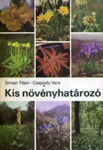 Dr. Dr. Csapody Vera Simon Tibor - Kis nvnyhatroz