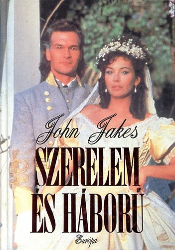 John Jakes - Szerelem s hbor