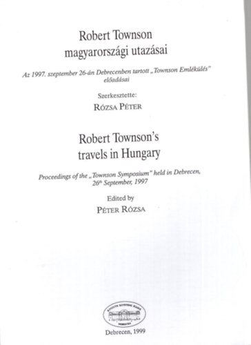 Rzsa Pter  (szerkeszt) - Robert Townson magyarorszgi utazsai - Klnlenyomat