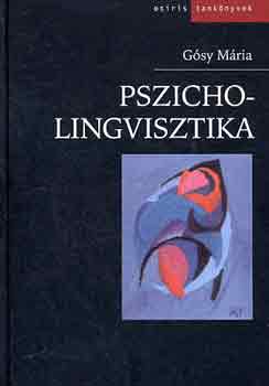 Dr. G�sy M�ria - Pszicholingvisztika