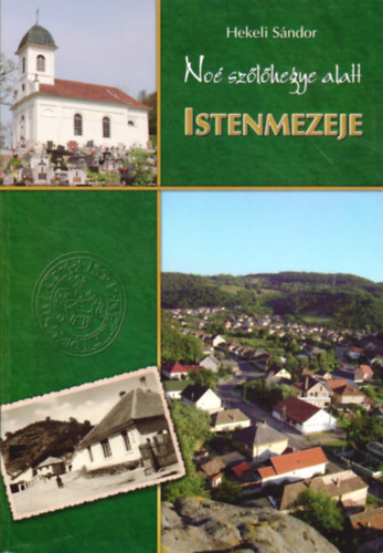 Hekeli S�ndor - No� sz�l�hegye alatt - Istenmezeje