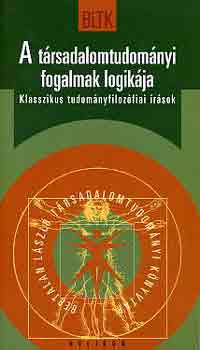 Bertalan Lszl  (Szerk.) - A trsadalomtudomnyi fogalmak logikja