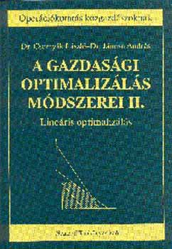Dr. J�nosa Andr�s; Dr. Cserny�k L�szl� - A gazdas�gi optimaliz�l�s m�dszerei II. Line�ris optimaliz�l�s