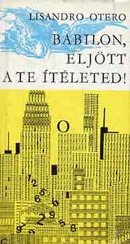 Lisandro Otero - Babilon, elj�tt a te �t�leted!