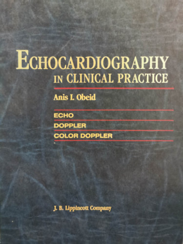 Anis I. Obeid - Echocardiography in Clinical Practice
