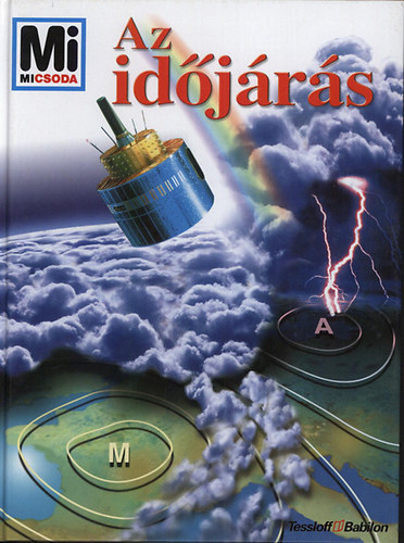 Rainer Crummenerl - Az időjárás (Mi micsoda 80.)