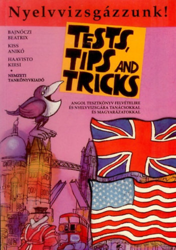 Haavisto, Kiss Bajn�czi - Nyelvvizsg�zzunk! Tests, tips and tricks