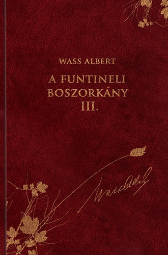 Wass Albert - A funtineli boszorkány III.