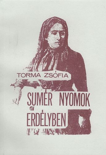 Torma Zsfia - Sumr nyomok Erdlyben